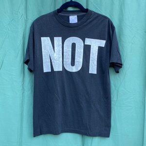 Vintage black “NOT” t-shirt
